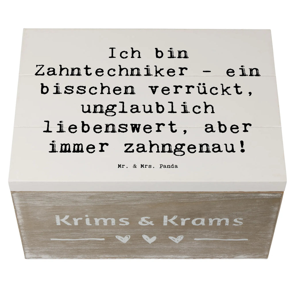 Holzkiste Spruch Ich bin Zahntechniker - ein bisschen verrückt, unglaublich liebenswert, aber immer zahngenau! Holzkiste, Kiste, Schatzkiste, Truhe, Schatulle, XXL, Erinnerungsbox, Erinnerungskiste, Dekokiste, Aufbewahrungsbox, Geschenkbox, Geschenkdose, Beruf, Ausbildung, Jubiläum, Abschied, Rente, Kollege, Kollegin, Geschenk, Schenken, Arbeitskollege, Mitarbeiter, Firma, Danke, Dankeschön