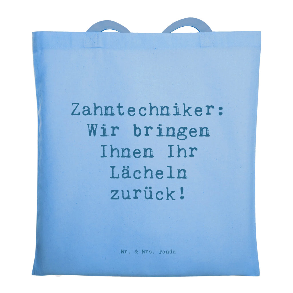 Tragetasche Spruch Zahntechniker: Wir bringen Ihnen Ihr Lächeln zurück! Beuteltasche, Beutel, Einkaufstasche, Jutebeutel, Stoffbeutel, Tasche, Shopper, Umhängetasche, Strandtasche, Schultertasche, Stofftasche, Tragetasche, Badetasche, Jutetasche, Einkaufstüte, Laptoptasche, Beruf, Ausbildung, Jubiläum, Abschied, Rente, Kollege, Kollegin, Geschenk, Schenken, Arbeitskollege, Mitarbeiter, Firma, Danke, Dankeschön