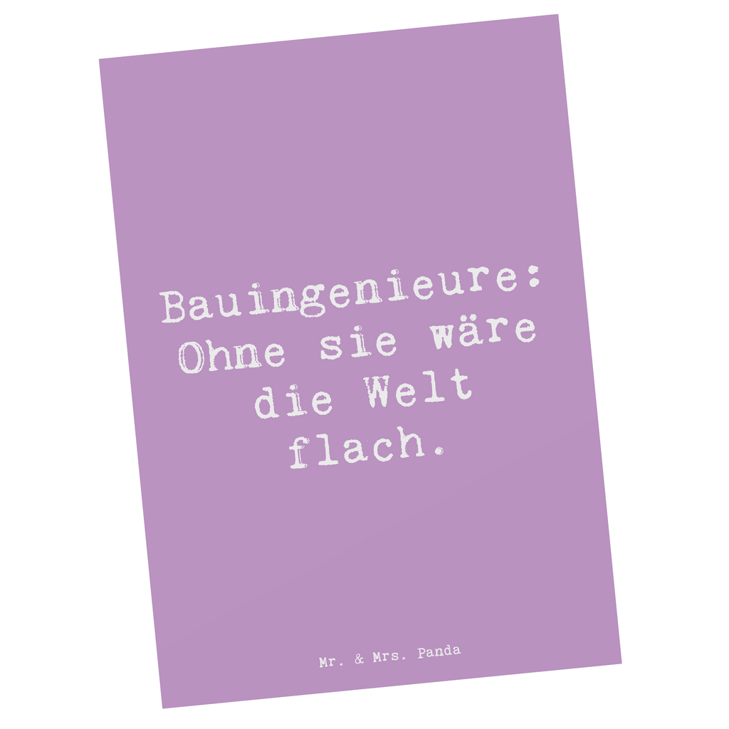 Postkarte Spruch Bauingenieure: Ohne sie wäre die Welt flach. Postkarte, Karte, Geschenkkarte, Grußkarte, Einladung, Ansichtskarte, Geburtstagskarte, Einladungskarte, Dankeskarte, Ansichtskarten, Einladung Geburtstag, Einladungskarten Geburtstag, Beruf, Ausbildung, Jubiläum, Abschied, Rente, Kollege, Kollegin, Geschenk, Schenken, Arbeitskollege, Mitarbeiter, Firma, Danke, Dankeschön