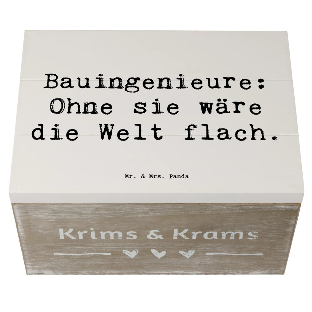 Holzkiste Spruch Bauingenieure: Ohne sie wäre die Welt flach. Holzkiste, Kiste, Schatzkiste, Truhe, Schatulle, XXL, Erinnerungsbox, Erinnerungskiste, Dekokiste, Aufbewahrungsbox, Geschenkbox, Geschenkdose, Beruf, Ausbildung, Jubiläum, Abschied, Rente, Kollege, Kollegin, Geschenk, Schenken, Arbeitskollege, Mitarbeiter, Firma, Danke, Dankeschön