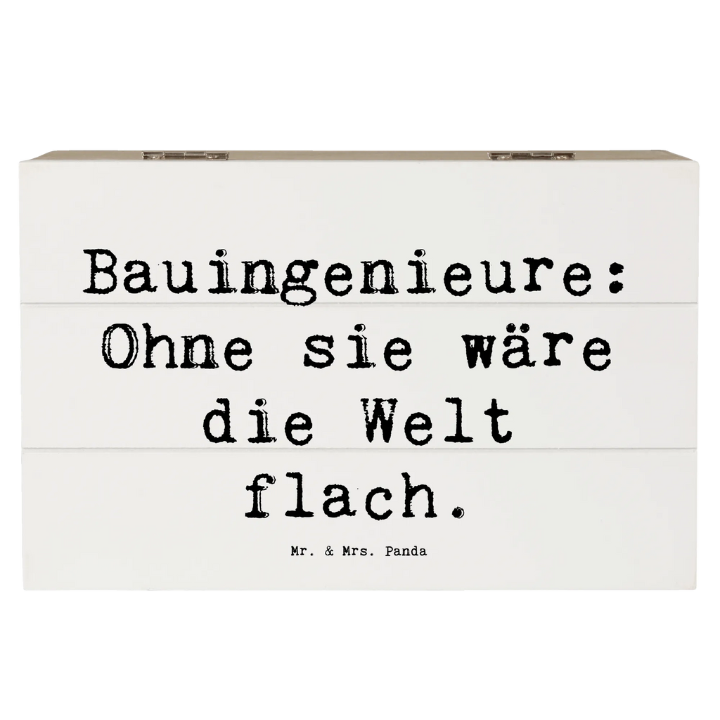 Holzkiste Spruch Bauingenieure: Ohne sie wäre die Welt flach. Holzkiste, Kiste, Schatzkiste, Truhe, Schatulle, XXL, Erinnerungsbox, Erinnerungskiste, Dekokiste, Aufbewahrungsbox, Geschenkbox, Geschenkdose, Beruf, Ausbildung, Jubiläum, Abschied, Rente, Kollege, Kollegin, Geschenk, Schenken, Arbeitskollege, Mitarbeiter, Firma, Danke, Dankeschön