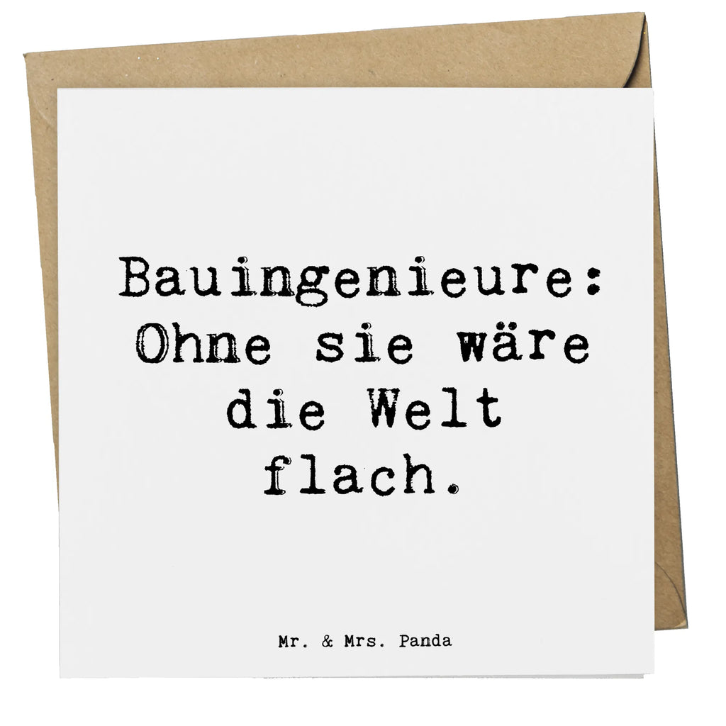 Deluxe Card Saying Bauingenieure: Ohne sie wäre die Welt flach. Karte, Grußkarte, Klappkarte, Einladungskarte, Glückwunschkarte, Hochzeitskarte, Geburtstagskarte, Hochwertige Grußkarte, Hochwertige Klappkarte, Beruf, Ausbildung, Jubiläum, Abschied, Rente, Kollege, Kollegin, Geschenk, Schenken, Arbeitskollege, Mitarbeiter, Firma, Danke, Dankeschön