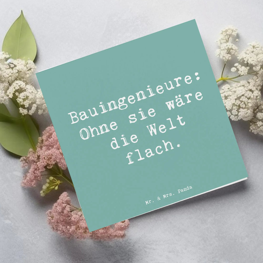 Deluxe Card Saying Bauingenieure: Ohne sie wäre die Welt flach. Karte, Grußkarte, Klappkarte, Einladungskarte, Glückwunschkarte, Hochzeitskarte, Geburtstagskarte, Hochwertige Grußkarte, Hochwertige Klappkarte, Beruf, Ausbildung, Jubiläum, Abschied, Rente, Kollege, Kollegin, Geschenk, Schenken, Arbeitskollege, Mitarbeiter, Firma, Danke, Dankeschön