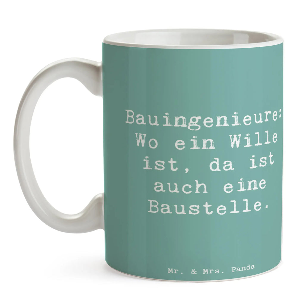 Tasse Spruch Bauingenieure: Wo ein Wille ist, da ist auch eine Baustelle. Tasse, Kaffeetasse, Teetasse, Becher, Kaffeebecher, Teebecher, Keramiktasse, Porzellantasse, Büro Tasse, Geschenk Tasse, Tasse Sprüche, Tasse Motive, Kaffeetassen, Tasse bedrucken, Designer Tasse, Cappuccino Tassen, Schöne Teetassen, Beruf, Ausbildung, Jubiläum, Abschied, Rente, Kollege, Kollegin, Geschenk, Schenken, Arbeitskollege, Mitarbeiter, Firma, Danke, Dankeschön