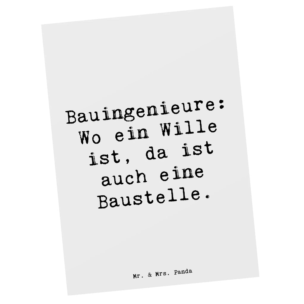 Postkarte Spruch Bauingenieure: Wo ein Wille ist, da ist auch eine Baustelle. Postkarte, Karte, Geschenkkarte, Grußkarte, Einladung, Ansichtskarte, Geburtstagskarte, Einladungskarte, Dankeskarte, Ansichtskarten, Einladung Geburtstag, Einladungskarten Geburtstag, Beruf, Ausbildung, Jubiläum, Abschied, Rente, Kollege, Kollegin, Geschenk, Schenken, Arbeitskollege, Mitarbeiter, Firma, Danke, Dankeschön