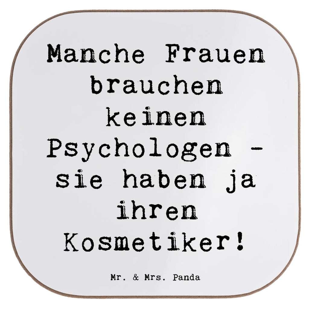 Untersetzer Spruch Manche Frauen brauchen keinen Psychologen - sie haben ja ihren Kosmetiker! Untersetzer, Bierdeckel, Glasuntersetzer, Untersetzer Gläser, Getränkeuntersetzer, Untersetzer aus Holz, Untersetzer für Gläser, Korkuntersetzer, Untersetzer Holz, Holzuntersetzer, Tassen Untersetzer, Untersetzer Design, Beruf, Ausbildung, Jubiläum, Abschied, Rente, Kollege, Kollegin, Geschenk, Schenken, Arbeitskollege, Mitarbeiter, Firma, Danke, Dankeschön