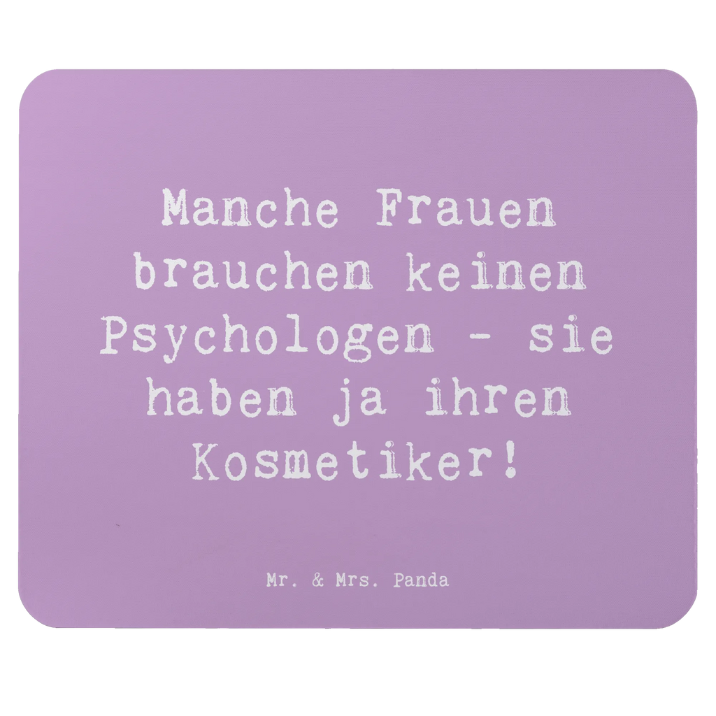 Mauspad Spruch Manche Frauen brauchen keinen Psychologen - sie haben ja ihren Kosmetiker! Mousepad, Computer zubehör, Büroausstattung, PC Zubehör, Arbeitszimmer, Mauspad, Einzigartiges Mauspad, Designer Mauspad, Mausunterlage, Mauspad Büro, Beruf, Ausbildung, Jubiläum, Abschied, Rente, Kollege, Kollegin, Geschenk, Schenken, Arbeitskollege, Mitarbeiter, Firma, Danke, Dankeschön