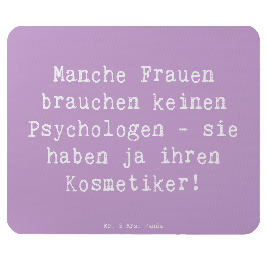 Mauspad Spruch Manche Frauen brauchen keinen Psychologen - sie haben ja ihren Kosmetiker! Mousepad, Computer zubehör, Büroausstattung, PC Zubehör, Arbeitszimmer, Mauspad, Einzigartiges Mauspad, Designer Mauspad, Mausunterlage, Mauspad Büro, Beruf, Ausbildung, Jubiläum, Abschied, Rente, Kollege, Kollegin, Geschenk, Schenken, Arbeitskollege, Mitarbeiter, Firma, Danke, Dankeschön