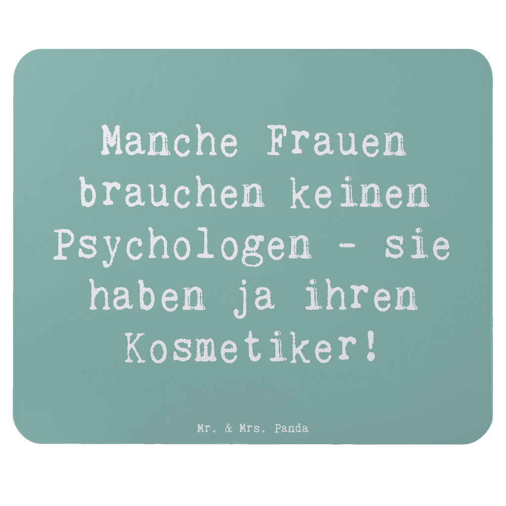 Mauspad Spruch Manche Frauen brauchen keinen Psychologen - sie haben ja ihren Kosmetiker! Mousepad, Computer zubehör, Büroausstattung, PC Zubehör, Arbeitszimmer, Mauspad, Einzigartiges Mauspad, Designer Mauspad, Mausunterlage, Mauspad Büro, Beruf, Ausbildung, Jubiläum, Abschied, Rente, Kollege, Kollegin, Geschenk, Schenken, Arbeitskollege, Mitarbeiter, Firma, Danke, Dankeschön