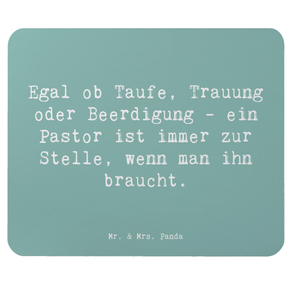 Mauspad Spruch Egal ob Taufe, Trauung oder Beerdigung - ein Pastor ist immer zur Stelle, wenn man ihn braucht. Mousepad, Computer zubehör, Büroausstattung, PC Zubehör, Arbeitszimmer, Mauspad, Einzigartiges Mauspad, Designer Mauspad, Mausunterlage, Mauspad Büro, Beruf, Ausbildung, Jubiläum, Abschied, Rente, Kollege, Kollegin, Geschenk, Schenken, Arbeitskollege, Mitarbeiter, Firma, Danke, Dankeschön