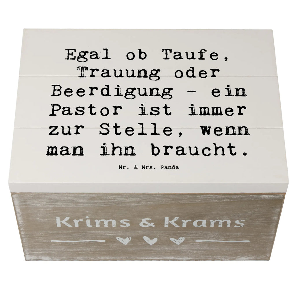 Holzkiste Spruch Egal ob Taufe, Trauung oder Beerdigung - ein Pastor ist immer zur Stelle, wenn man ihn braucht. Holzkiste, Kiste, Schatzkiste, Truhe, Schatulle, XXL, Erinnerungsbox, Erinnerungskiste, Dekokiste, Aufbewahrungsbox, Geschenkbox, Geschenkdose, Beruf, Ausbildung, Jubiläum, Abschied, Rente, Kollege, Kollegin, Geschenk, Schenken, Arbeitskollege, Mitarbeiter, Firma, Danke, Dankeschön