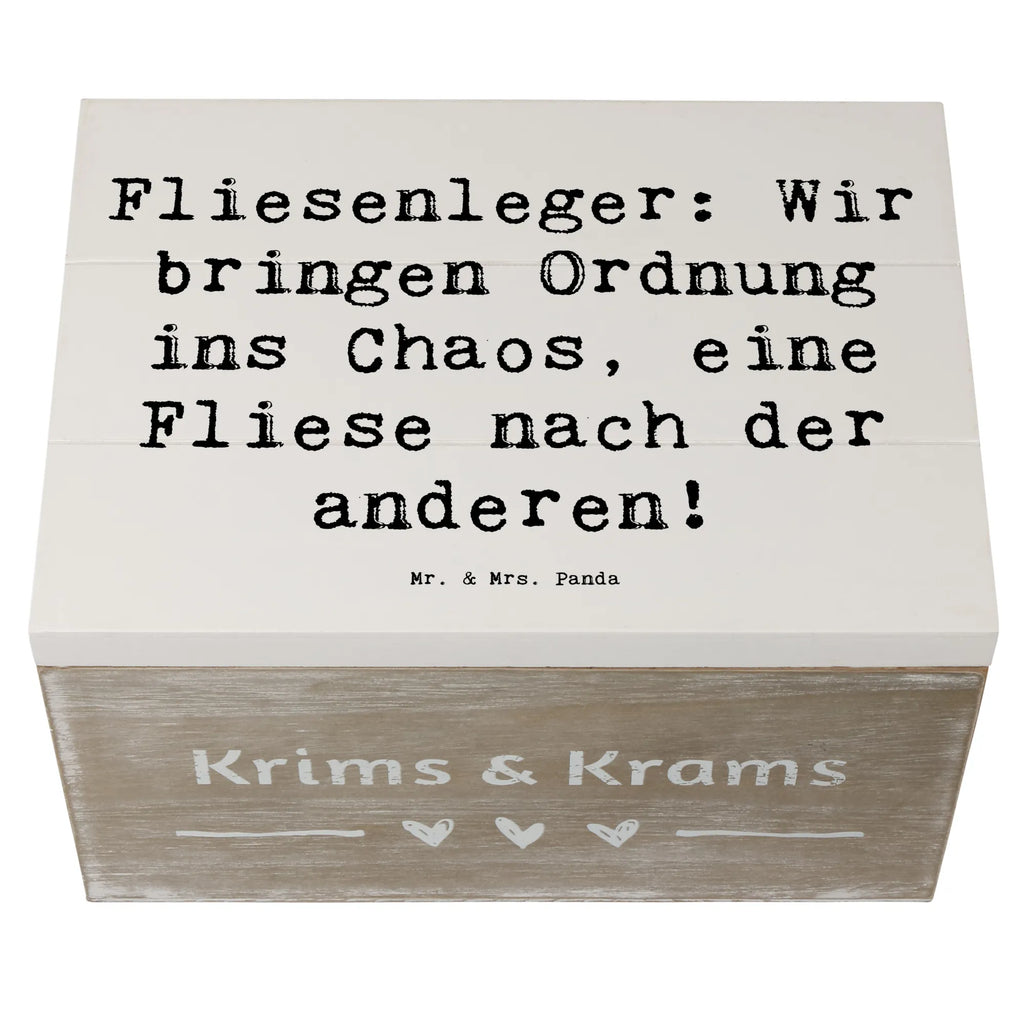 Holzkiste Spruch Fliesenleger: Wir bringen Ordnung ins Chaos, eine Fliese nach der anderen! Holzkiste, Kiste, Schatzkiste, Truhe, Schatulle, XXL, Erinnerungsbox, Erinnerungskiste, Dekokiste, Aufbewahrungsbox, Geschenkbox, Geschenkdose, Beruf, Ausbildung, Jubiläum, Abschied, Rente, Kollege, Kollegin, Geschenk, Schenken, Arbeitskollege, Mitarbeiter, Firma, Danke, Dankeschön