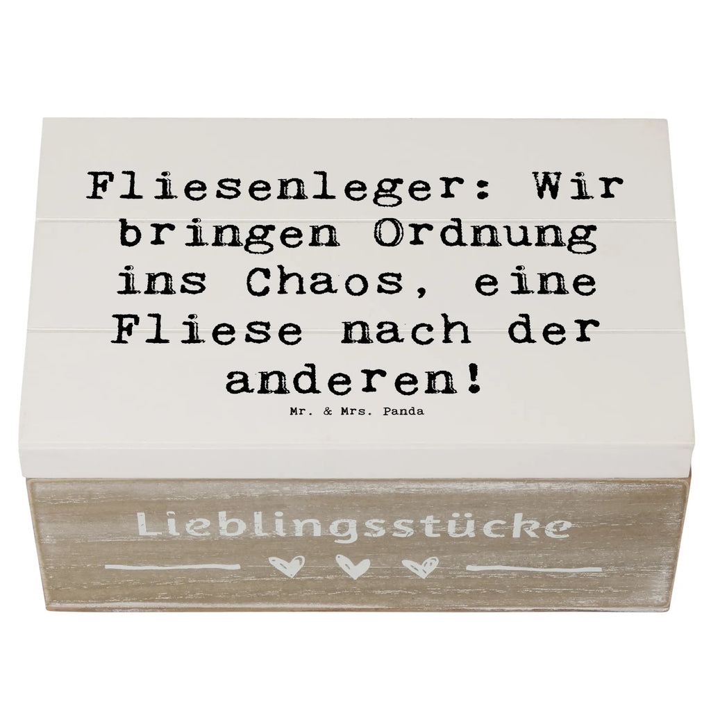 Holzkiste Spruch Fliesenleger: Wir bringen Ordnung ins Chaos, eine Fliese nach der anderen! Holzkiste, Kiste, Schatzkiste, Truhe, Schatulle, XXL, Erinnerungsbox, Erinnerungskiste, Dekokiste, Aufbewahrungsbox, Geschenkbox, Geschenkdose, Beruf, Ausbildung, Jubiläum, Abschied, Rente, Kollege, Kollegin, Geschenk, Schenken, Arbeitskollege, Mitarbeiter, Firma, Danke, Dankeschön