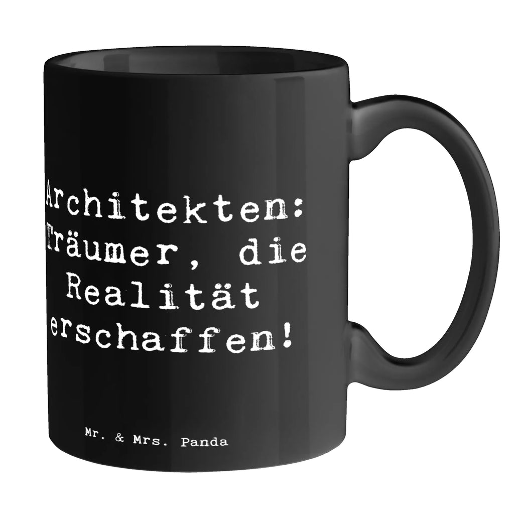 Tasse Spruch Architekten: Träumer, die Realität erschaffen! Tasse, Kaffeetasse, Teetasse, Becher, Kaffeebecher, Teebecher, Keramiktasse, Porzellantasse, Büro Tasse, Geschenk Tasse, Tasse Sprüche, Tasse Motive, Kaffeetassen, Tasse bedrucken, Designer Tasse, Cappuccino Tassen, Schöne Teetassen, Beruf, Ausbildung, Jubiläum, Abschied, Rente, Kollege, Kollegin, Geschenk, Schenken, Arbeitskollege, Mitarbeiter, Firma, Danke, Dankeschön