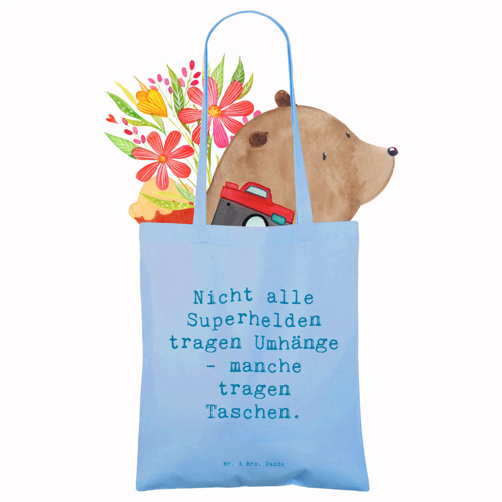 Tragetasche Spruch Nicht alle Superhelden tragen Umhänge - manche tragen Taschen. Beuteltasche, Beutel, Einkaufstasche, Jutebeutel, Stoffbeutel, Tasche, Shopper, Umhängetasche, Strandtasche, Schultertasche, Stofftasche, Tragetasche, Badetasche, Jutetasche, Einkaufstüte, Laptoptasche