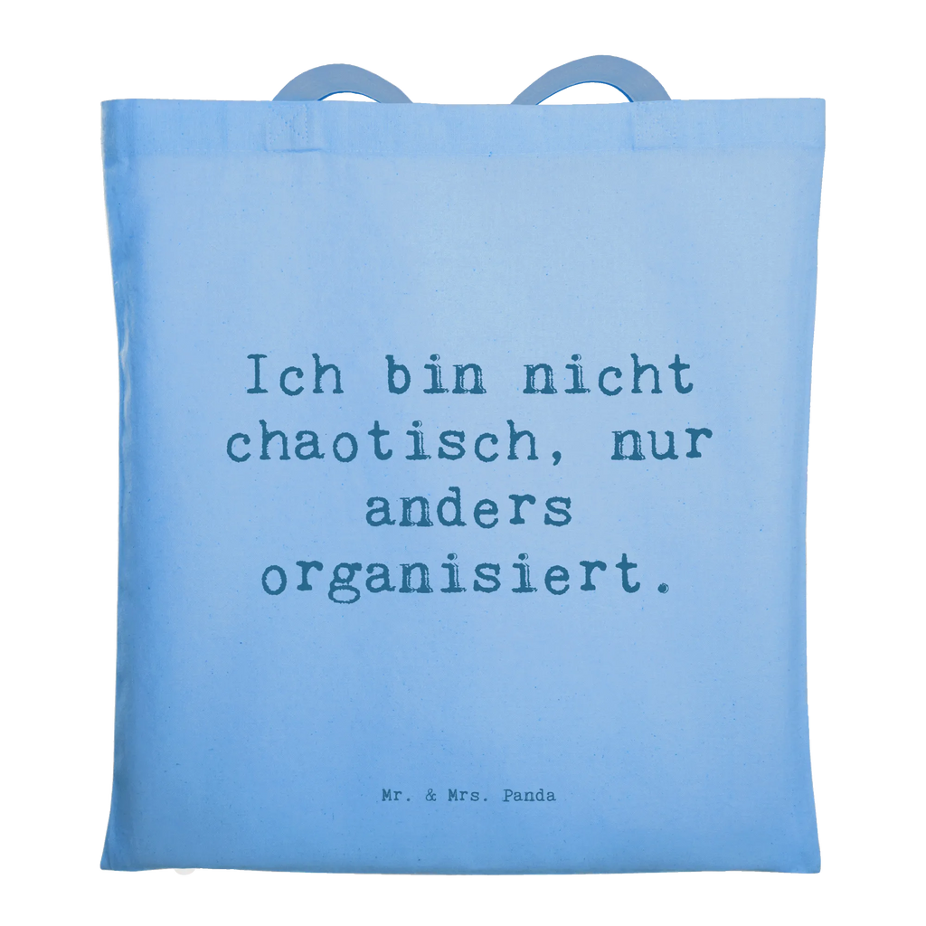 Tragetasche Spruch Ich bin nicht chaotisch, nur anders organisiert. Beuteltasche, Beutel, Einkaufstasche, Jutebeutel, Stoffbeutel, Tasche, Shopper, Umhängetasche, Strandtasche, Schultertasche, Stofftasche, Tragetasche, Badetasche, Jutetasche, Einkaufstüte, Laptoptasche