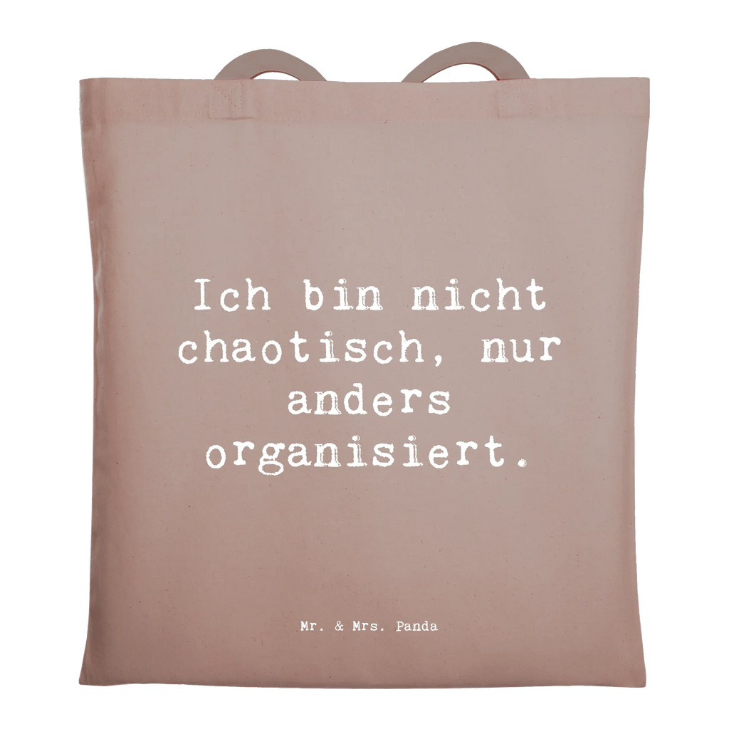 Tragetasche Spruch Ich bin nicht chaotisch, nur anders organisiert. Beuteltasche, Beutel, Einkaufstasche, Jutebeutel, Stoffbeutel, Tasche, Shopper, Umhängetasche, Strandtasche, Schultertasche, Stofftasche, Tragetasche, Badetasche, Jutetasche, Einkaufstüte, Laptoptasche