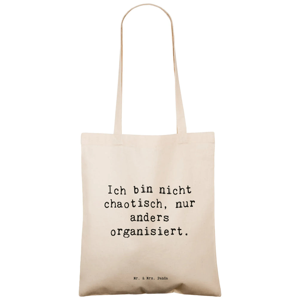 Tragetasche Spruch Ich bin nicht chaotisch, nur anders organisiert. Beuteltasche, Beutel, Einkaufstasche, Jutebeutel, Stoffbeutel, Tasche, Shopper, Umhängetasche, Strandtasche, Schultertasche, Stofftasche, Tragetasche, Badetasche, Jutetasche, Einkaufstüte, Laptoptasche