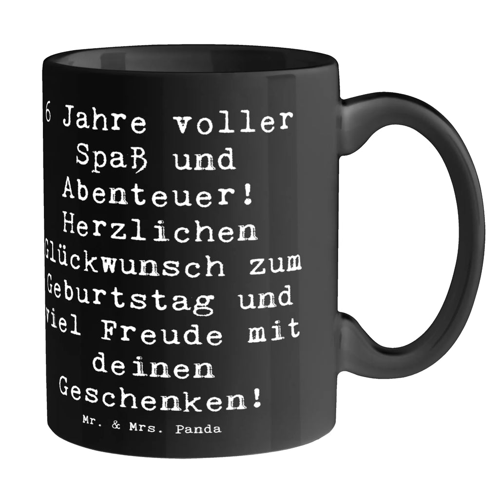 Tasse Spruch 6. Geburtstag Freude Tasse, Kaffeetasse, Teetasse, Becher, Kaffeebecher, Teebecher, Keramiktasse, Porzellantasse, Büro Tasse, Geschenk Tasse, Tasse Sprüche, Tasse Motive, Kaffeetassen, Tasse bedrucken, Designer Tasse, Cappuccino Tassen, Schöne Teetassen, Geburtstag, Geburtstagsgeschenk, Geschenk