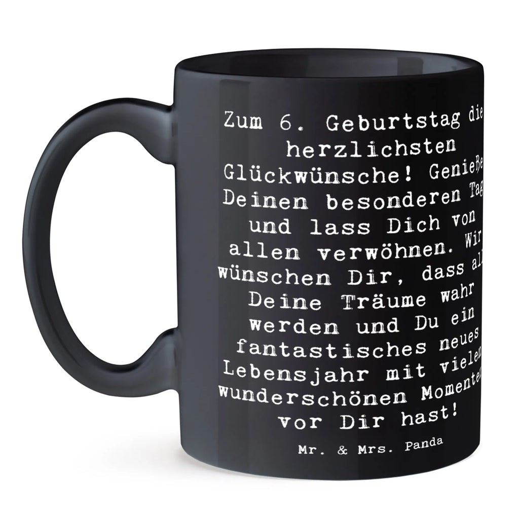 Tasse Spruch 6. Geburtstag Tasse, Kaffeetasse, Teetasse, Becher, Kaffeebecher, Teebecher, Keramiktasse, Porzellantasse, Büro Tasse, Geschenk Tasse, Tasse Sprüche, Tasse Motive, Kaffeetassen, Tasse bedrucken, Designer Tasse, Cappuccino Tassen, Schöne Teetassen, Geburtstag, Geburtstagsgeschenk, Geschenk