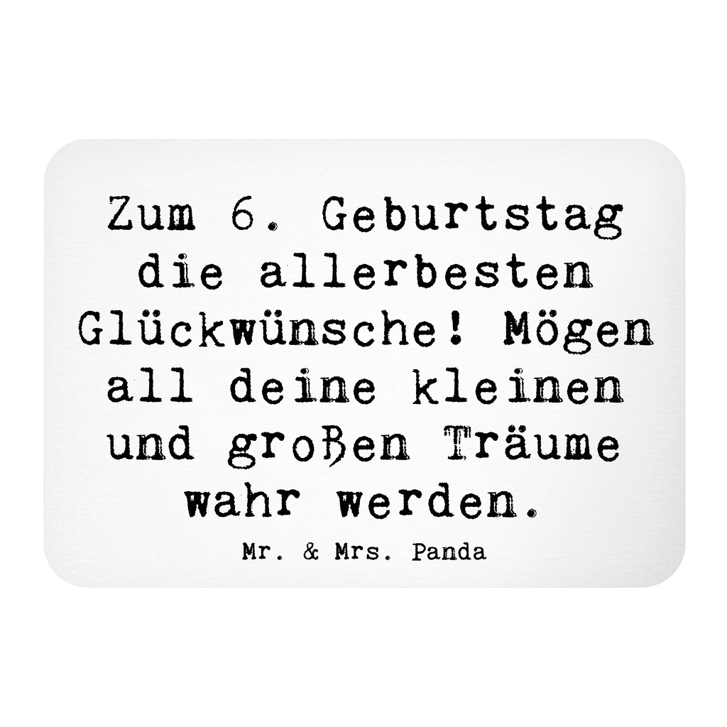 Magnet Spruch 6. Geburtstag Glückwünsche Kühlschrankmagnet, Pinnwandmagnet, Souvenir Magnet, Motivmagnete, Dekomagnet, Whiteboard Magnet, Notiz Magnet, Kühlschrank Dekoration, Geburtstag, Geburtstagsgeschenk, Geschenk