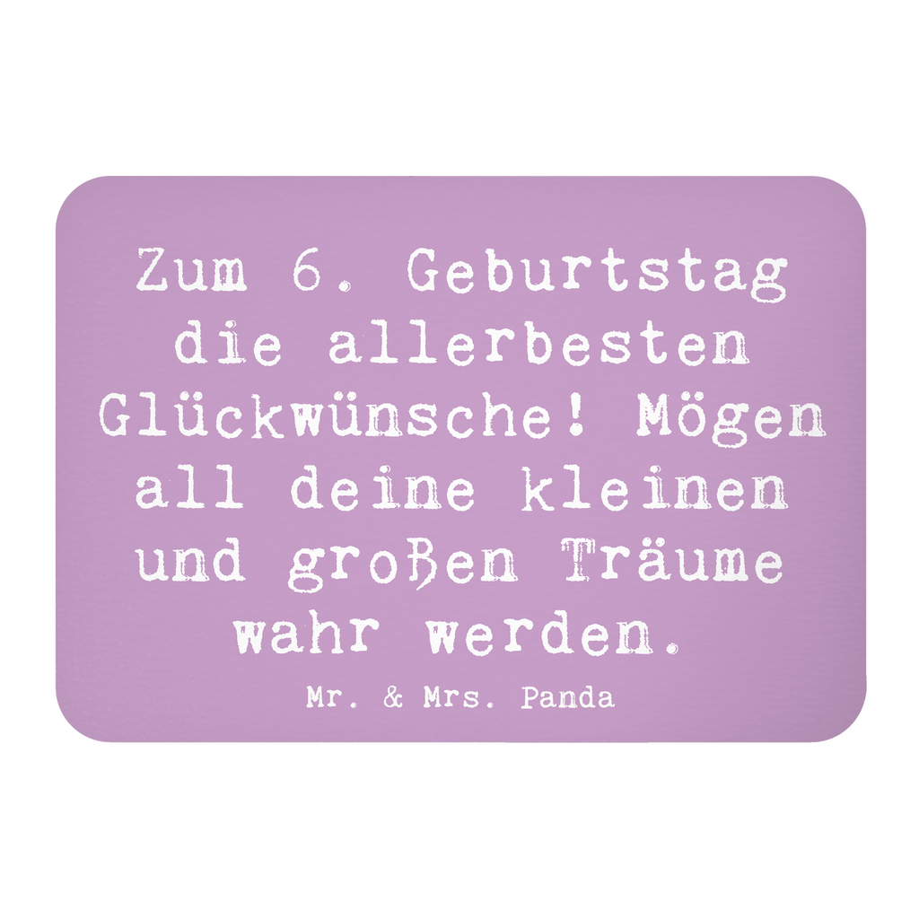 Magnet Spruch 6. Geburtstag Glückwünsche Kühlschrankmagnet, Pinnwandmagnet, Souvenir Magnet, Motivmagnete, Dekomagnet, Whiteboard Magnet, Notiz Magnet, Kühlschrank Dekoration, Geburtstag, Geburtstagsgeschenk, Geschenk