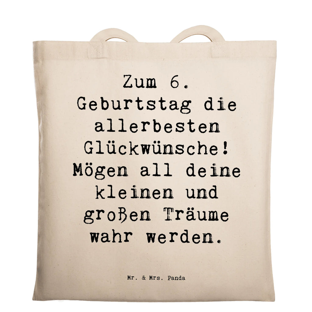 Tragetasche Spruch 6. Geburtstag Glückwünsche Beuteltasche, Beutel, Einkaufstasche, Jutebeutel, Stoffbeutel, Tasche, Shopper, Umhängetasche, Strandtasche, Schultertasche, Stofftasche, Tragetasche, Badetasche, Jutetasche, Einkaufstüte, Laptoptasche, Geburtstag, Geburtstagsgeschenk, Geschenk