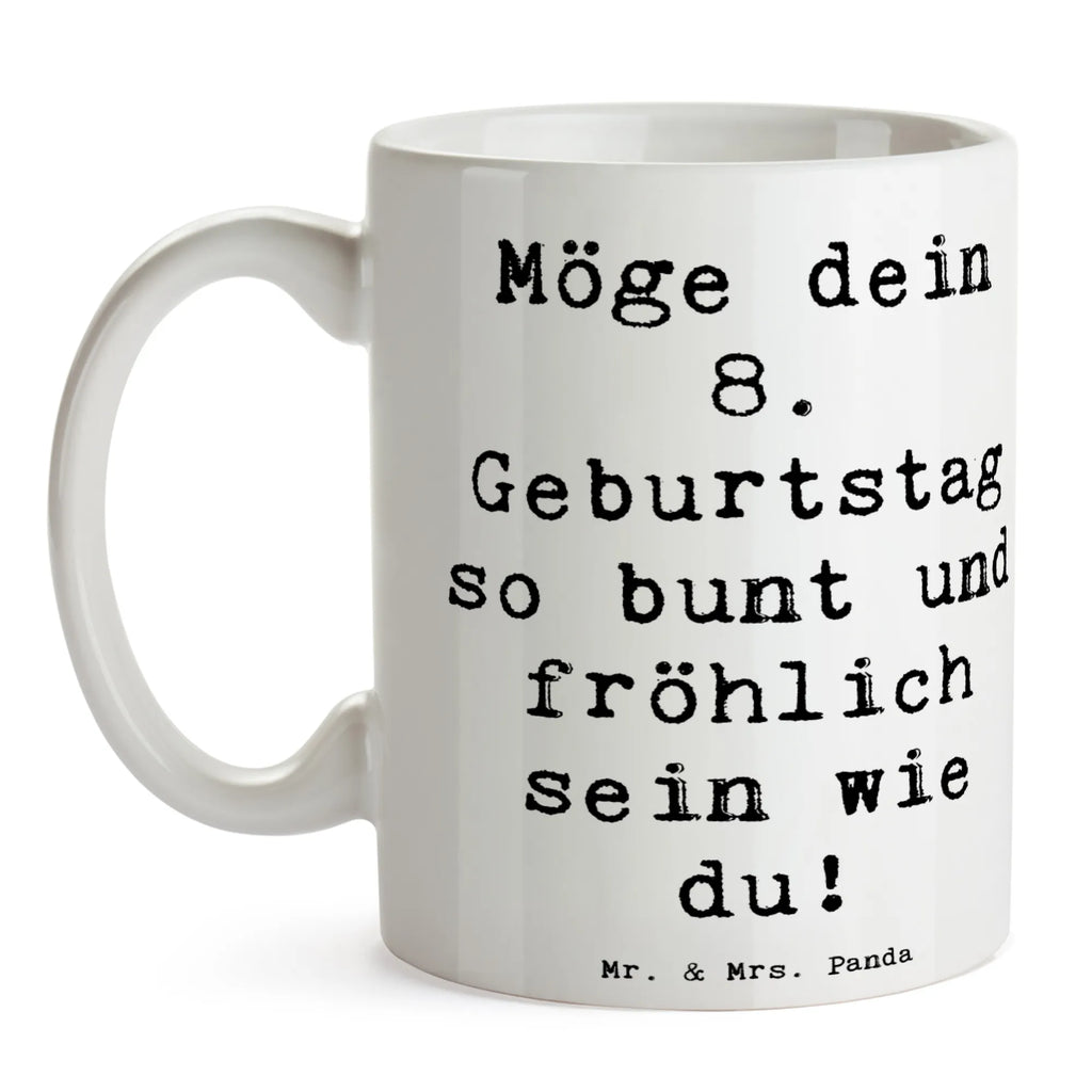 Tasse Spruch 8. Geburtstag Freude Tasse, Kaffeetasse, Teetasse, Becher, Kaffeebecher, Teebecher, Keramiktasse, Porzellantasse, Büro Tasse, Geschenk Tasse, Tasse Sprüche, Tasse Motive, Kaffeetassen, Tasse bedrucken, Designer Tasse, Cappuccino Tassen, Schöne Teetassen, Geburtstag, Geburtstagsgeschenk, Geschenk