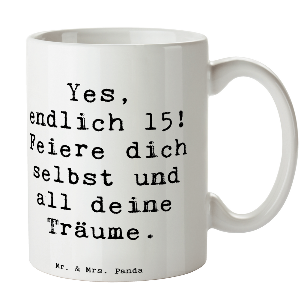 Tasse Spruch 15. Geburtstag Freude Tasse, Kaffeetasse, Teetasse, Becher, Kaffeebecher, Teebecher, Keramiktasse, Porzellantasse, Büro Tasse, Geschenk Tasse, Tasse Sprüche, Tasse Motive, Kaffeetassen, Tasse bedrucken, Designer Tasse, Cappuccino Tassen, Schöne Teetassen, Geburtstag, Geburtstagsgeschenk, Geschenk