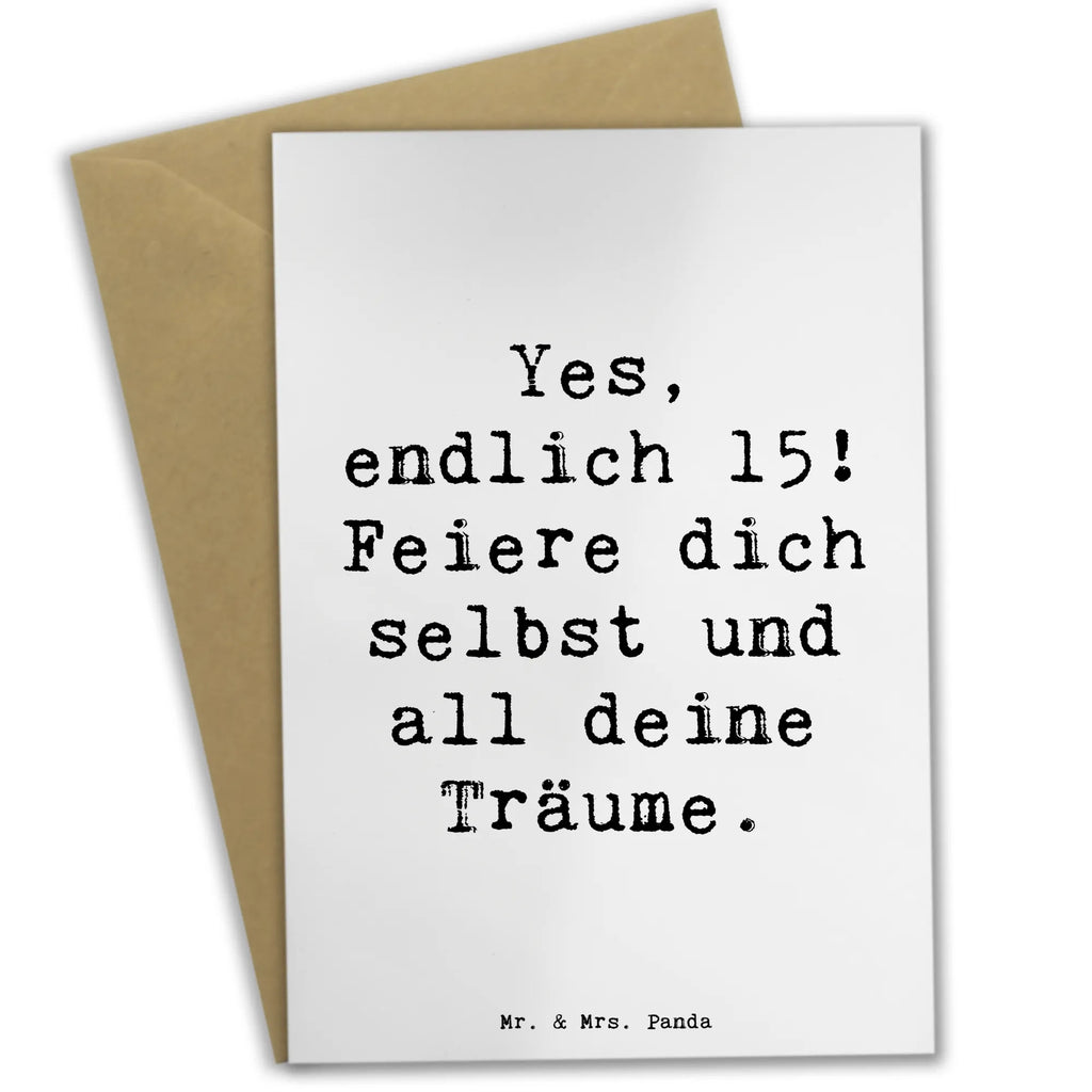 Grußkarte Spruch 15. Geburtstag Freude Grußkarte, Klappkarte, Einladungskarte, Glückwunschkarte, Hochzeitskarte, Geburtstagskarte, Karte, Ansichtskarten, Geburtstag, Geburtstagsgeschenk, Geschenk