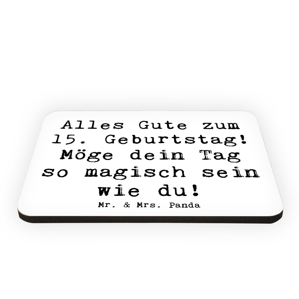 Magnet Spruch 15. Geburtstag Magisch Kühlschrankmagnet, Pinnwandmagnet, Souvenir Magnet, Motivmagnete, Dekomagnet, Whiteboard Magnet, Notiz Magnet, Kühlschrank Dekoration, Geburtstag, Geburtstagsgeschenk, Geschenk