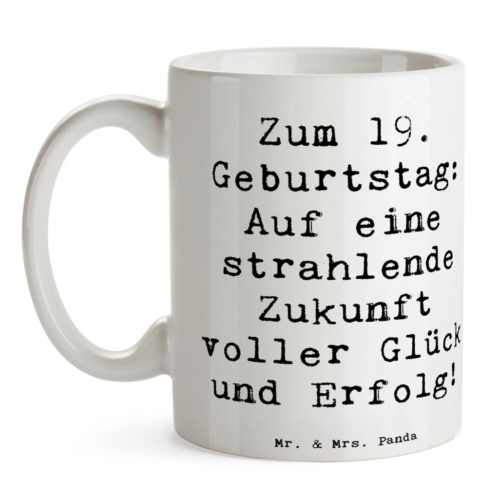 Tasse Spruch 19. Geburtstag Zukunft Tasse, Kaffeetasse, Teetasse, Becher, Kaffeebecher, Teebecher, Keramiktasse, Porzellantasse, Büro Tasse, Geschenk Tasse, Tasse Sprüche, Tasse Motive, Kaffeetassen, Tasse bedrucken, Designer Tasse, Cappuccino Tassen, Schöne Teetassen, Geburtstag, Geburtstagsgeschenk, Geschenk