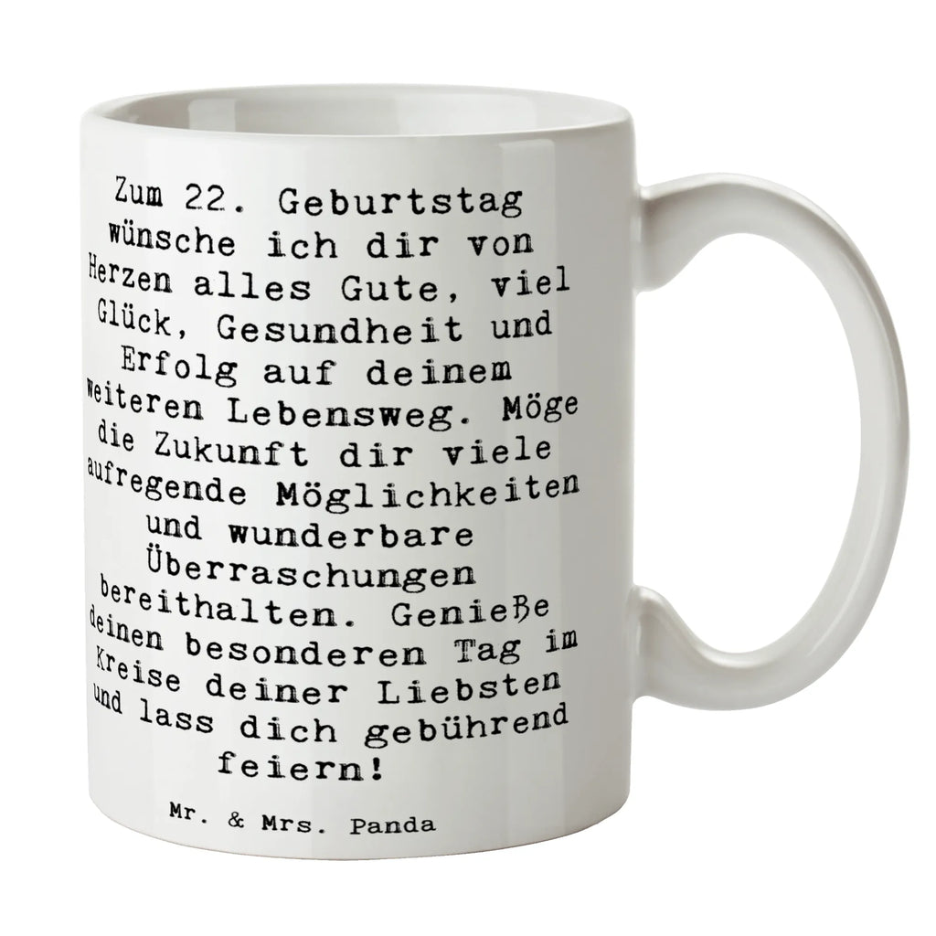 Tasse Spruch 22. Geburtstag Tasse, Kaffeetasse, Teetasse, Becher, Kaffeebecher, Teebecher, Keramiktasse, Porzellantasse, Büro Tasse, Geschenk Tasse, Tasse Sprüche, Tasse Motive, Kaffeetassen, Tasse bedrucken, Designer Tasse, Cappuccino Tassen, Schöne Teetassen, Geburtstag, Geburtstagsgeschenk, Geschenk