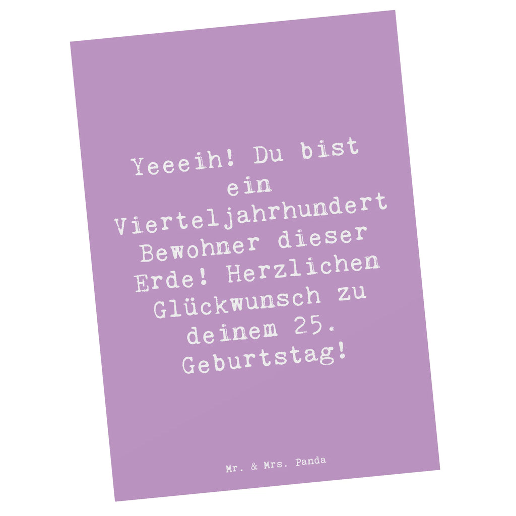 Postkarte Spruch 25. Geburtstag Postkarte, Karte, Geschenkkarte, Grußkarte, Einladung, Ansichtskarte, Geburtstagskarte, Einladungskarte, Dankeskarte, Ansichtskarten, Einladung Geburtstag, Einladungskarten Geburtstag, Geburtstag, Geburtstagsgeschenk, Geschenk