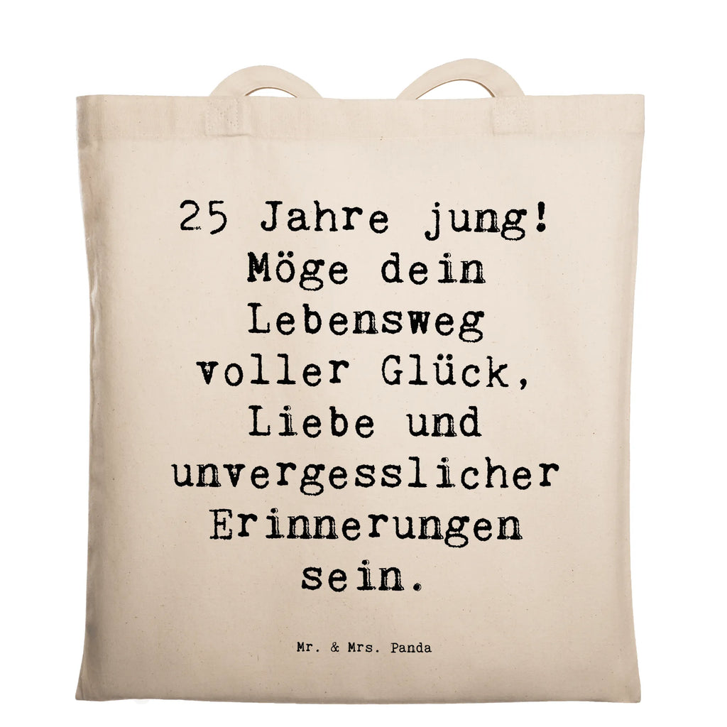 Tragetasche Spruch 25. Geburtstag Glück Beuteltasche, Beutel, Einkaufstasche, Jutebeutel, Stoffbeutel, Tasche, Shopper, Umhängetasche, Strandtasche, Schultertasche, Stofftasche, Tragetasche, Badetasche, Jutetasche, Einkaufstüte, Laptoptasche, Geburtstag, Geburtstagsgeschenk, Geschenk