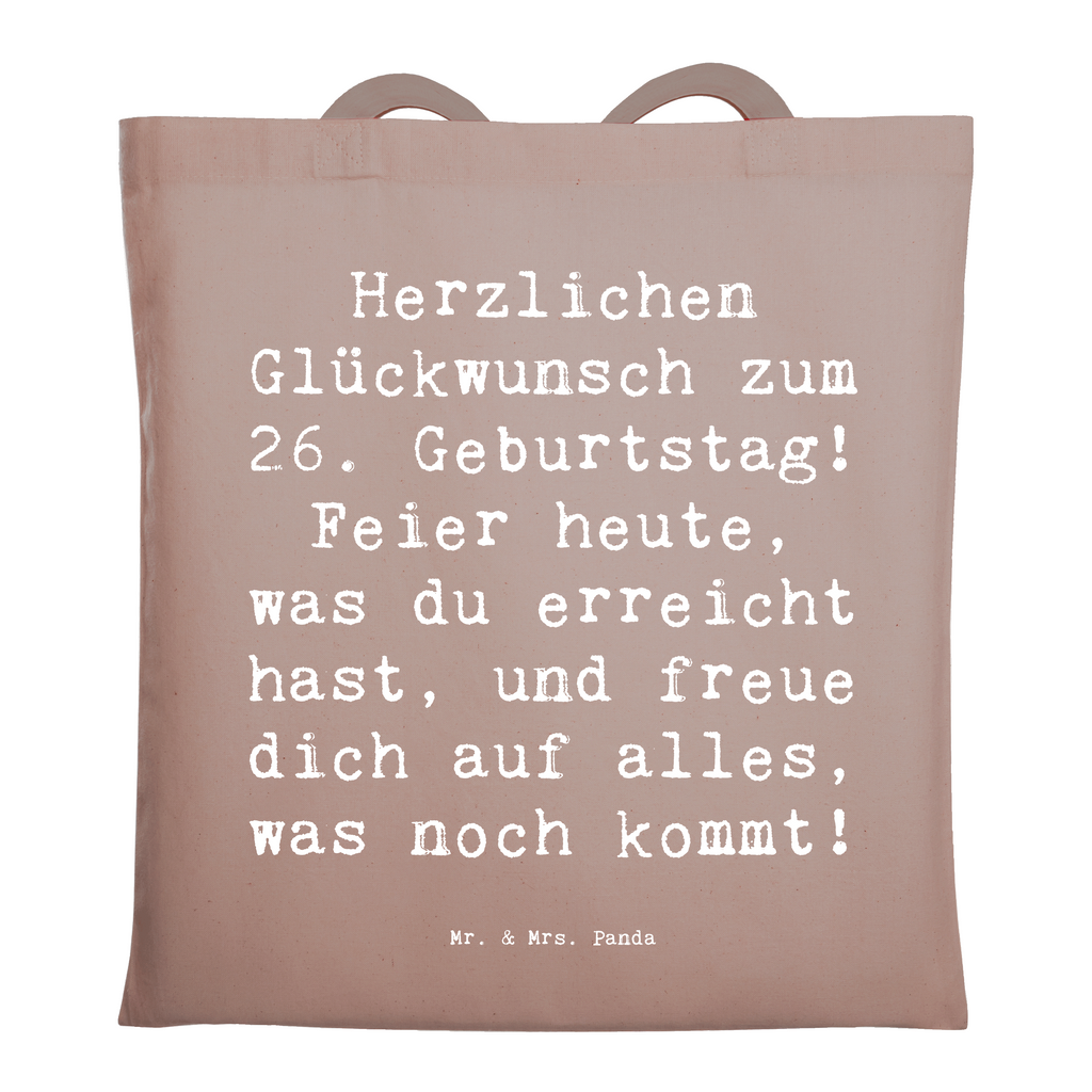 Tragetasche Spruch 26. Geburtstag Beuteltasche, Beutel, Einkaufstasche, Jutebeutel, Stoffbeutel, Tasche, Shopper, Umhängetasche, Strandtasche, Schultertasche, Stofftasche, Tragetasche, Badetasche, Jutetasche, Einkaufstüte, Laptoptasche, Geburtstag, Geburtstagsgeschenk, Geschenk