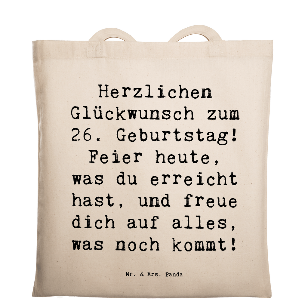 Tragetasche Spruch 26. Geburtstag Beuteltasche, Beutel, Einkaufstasche, Jutebeutel, Stoffbeutel, Tasche, Shopper, Umhängetasche, Strandtasche, Schultertasche, Stofftasche, Tragetasche, Badetasche, Jutetasche, Einkaufstüte, Laptoptasche, Geburtstag, Geburtstagsgeschenk, Geschenk