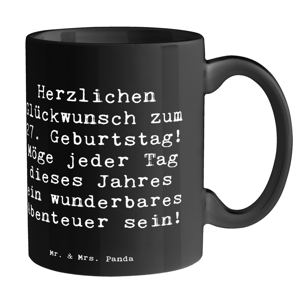 Tasse Spruch 27. Geburtstag Abenteuer Tasse, Kaffeetasse, Teetasse, Becher, Kaffeebecher, Teebecher, Keramiktasse, Porzellantasse, Büro Tasse, Geschenk Tasse, Tasse Sprüche, Tasse Motive, Kaffeetassen, Tasse bedrucken, Designer Tasse, Cappuccino Tassen, Schöne Teetassen, Geburtstag, Geburtstagsgeschenk, Geschenk