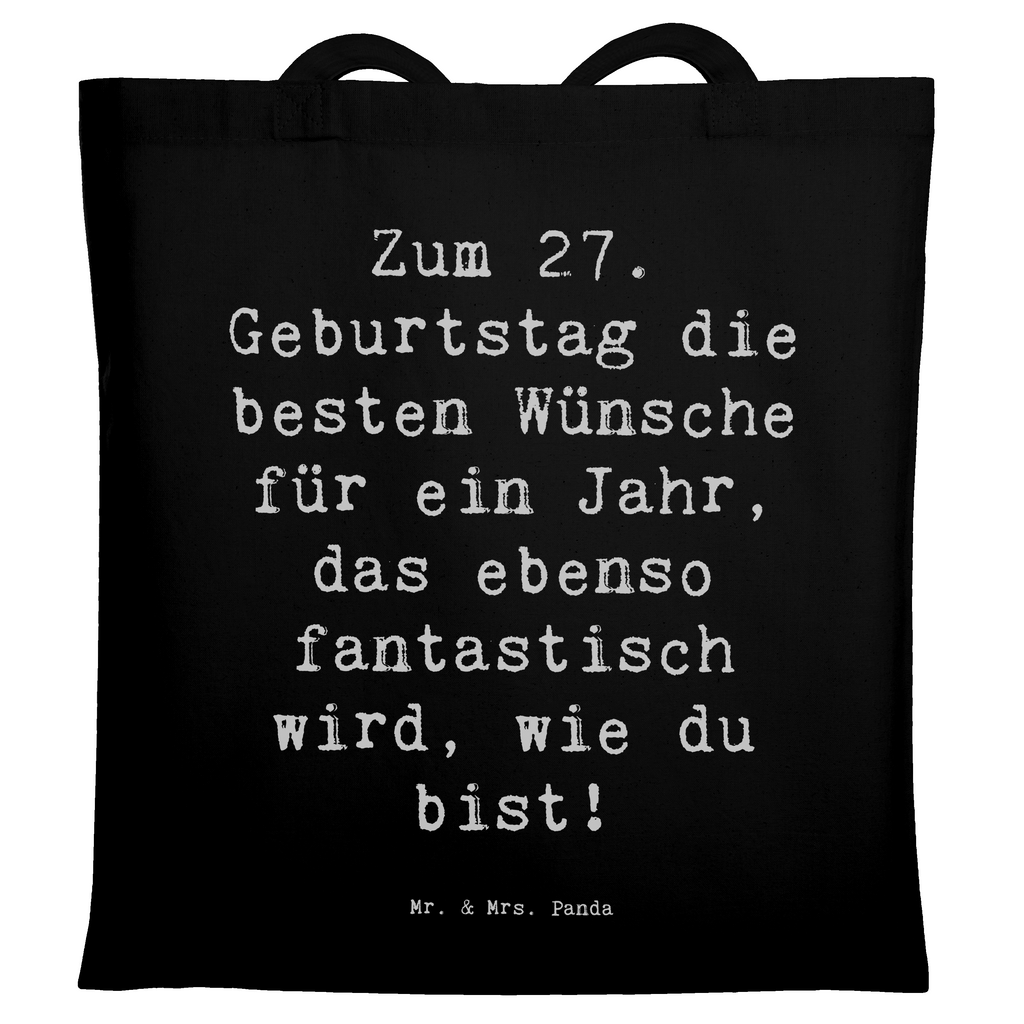 Tragetasche Spruch 27. Geburtstag Wünsche Beuteltasche, Beutel, Einkaufstasche, Jutebeutel, Stoffbeutel, Tasche, Shopper, Umhängetasche, Strandtasche, Schultertasche, Stofftasche, Tragetasche, Badetasche, Jutetasche, Einkaufstüte, Laptoptasche, Geburtstag, Geburtstagsgeschenk, Geschenk