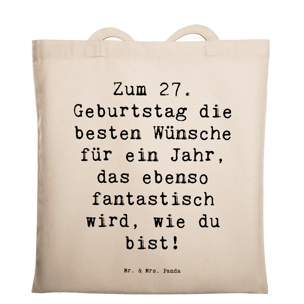 Tragetasche Spruch 27. Geburtstag Wünsche Beuteltasche, Beutel, Einkaufstasche, Jutebeutel, Stoffbeutel, Tasche, Shopper, Umhängetasche, Strandtasche, Schultertasche, Stofftasche, Tragetasche, Badetasche, Jutetasche, Einkaufstüte, Laptoptasche, Geburtstag, Geburtstagsgeschenk, Geschenk