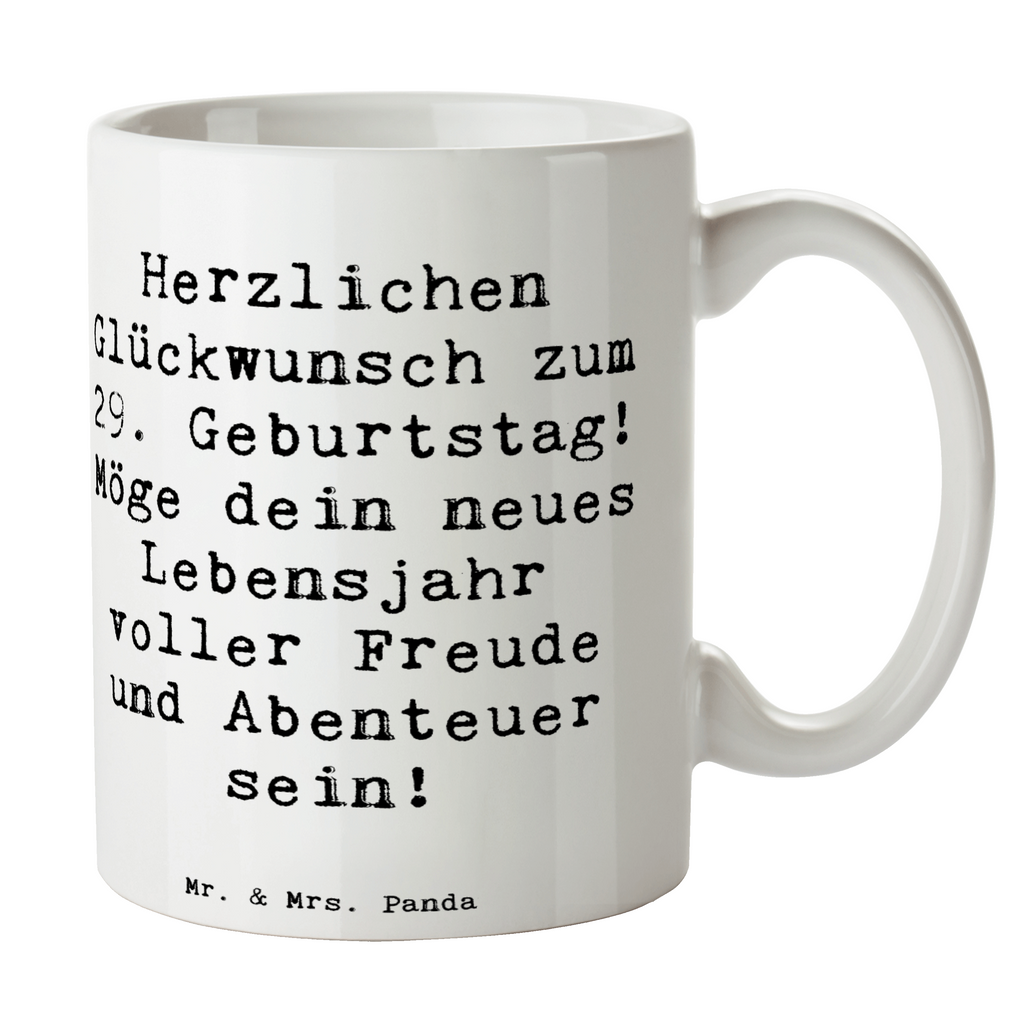 Tasse Spruch 29. Geburtstag Glückwunsch Tasse, Kaffeetasse, Teetasse, Becher, Kaffeebecher, Teebecher, Keramiktasse, Porzellantasse, Büro Tasse, Geschenk Tasse, Tasse Sprüche, Tasse Motive, Kaffeetassen, Tasse bedrucken, Designer Tasse, Cappuccino Tassen, Schöne Teetassen, Geburtstag, Geburtstagsgeschenk, Geschenk