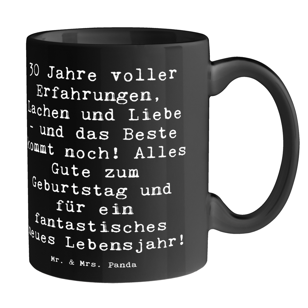 Tasse Spruch 30. Geburtstag Tasse, Kaffeetasse, Teetasse, Becher, Kaffeebecher, Teebecher, Keramiktasse, Porzellantasse, Büro Tasse, Geschenk Tasse, Tasse Sprüche, Tasse Motive, Kaffeetassen, Tasse bedrucken, Designer Tasse, Cappuccino Tassen, Schöne Teetassen, Geburtstag, Geburtstagsgeschenk, Geschenk