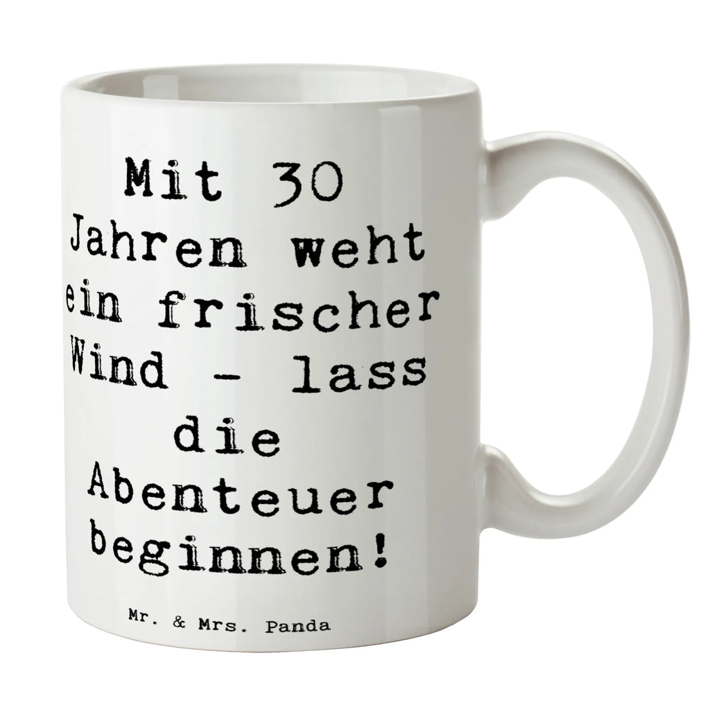 Tasse Spruch 30. Geburtstag Abenteuer Tasse, Kaffeetasse, Teetasse, Becher, Kaffeebecher, Teebecher, Keramiktasse, Porzellantasse, Büro Tasse, Geschenk Tasse, Tasse Sprüche, Tasse Motive, Kaffeetassen, Tasse bedrucken, Designer Tasse, Cappuccino Tassen, Schöne Teetassen, Geburtstag, Geburtstagsgeschenk, Geschenk