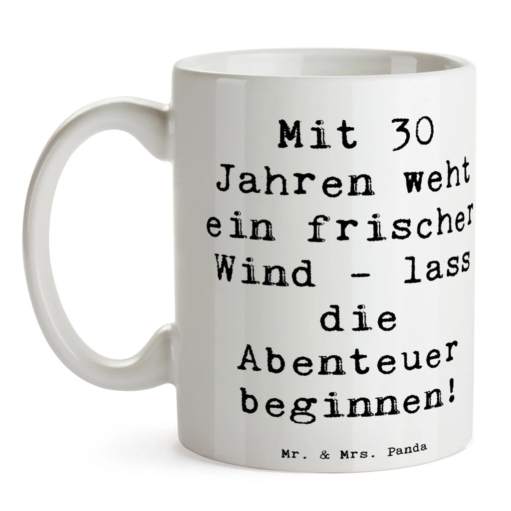 Tasse Spruch 30. Geburtstag Abenteuer Tasse, Kaffeetasse, Teetasse, Becher, Kaffeebecher, Teebecher, Keramiktasse, Porzellantasse, Büro Tasse, Geschenk Tasse, Tasse Sprüche, Tasse Motive, Kaffeetassen, Tasse bedrucken, Designer Tasse, Cappuccino Tassen, Schöne Teetassen, Geburtstag, Geburtstagsgeschenk, Geschenk