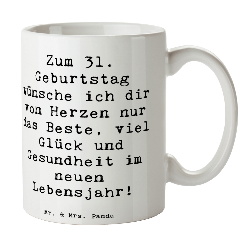 Tasse Spruch 31. Geburtstag Liebe Wünsche Tasse, Kaffeetasse, Teetasse, Becher, Kaffeebecher, Teebecher, Keramiktasse, Porzellantasse, Büro Tasse, Geschenk Tasse, Tasse Sprüche, Tasse Motive, Kaffeetassen, Tasse bedrucken, Designer Tasse, Cappuccino Tassen, Schöne Teetassen, Geburtstag, Geburtstagsgeschenk, Geschenk