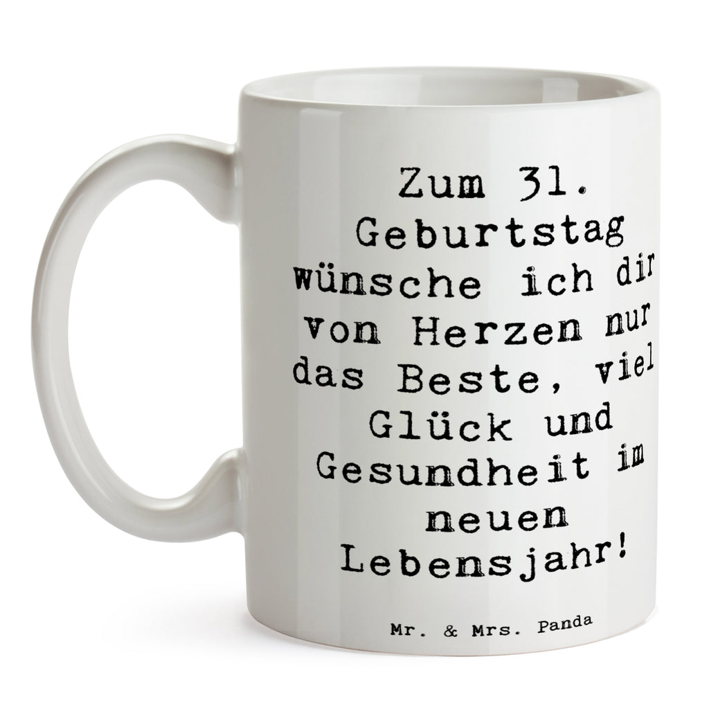 Tasse Spruch 31. Geburtstag Liebe Wünsche Tasse, Kaffeetasse, Teetasse, Becher, Kaffeebecher, Teebecher, Keramiktasse, Porzellantasse, Büro Tasse, Geschenk Tasse, Tasse Sprüche, Tasse Motive, Kaffeetassen, Tasse bedrucken, Designer Tasse, Cappuccino Tassen, Schöne Teetassen, Geburtstag, Geburtstagsgeschenk, Geschenk