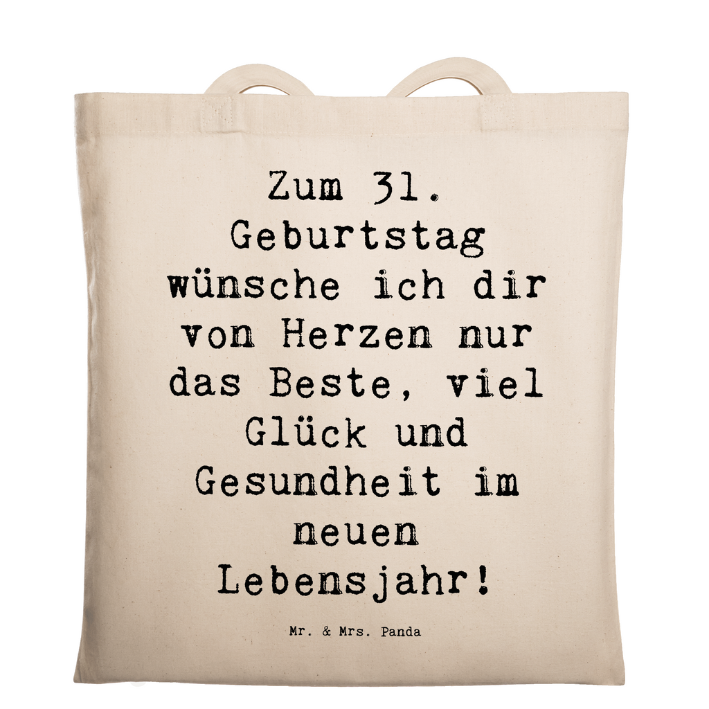 Tragetasche Spruch 31. Geburtstag Liebe Wünsche Beuteltasche, Beutel, Einkaufstasche, Jutebeutel, Stoffbeutel, Tasche, Shopper, Umhängetasche, Strandtasche, Schultertasche, Stofftasche, Tragetasche, Badetasche, Jutetasche, Einkaufstüte, Laptoptasche, Geburtstag, Geburtstagsgeschenk, Geschenk