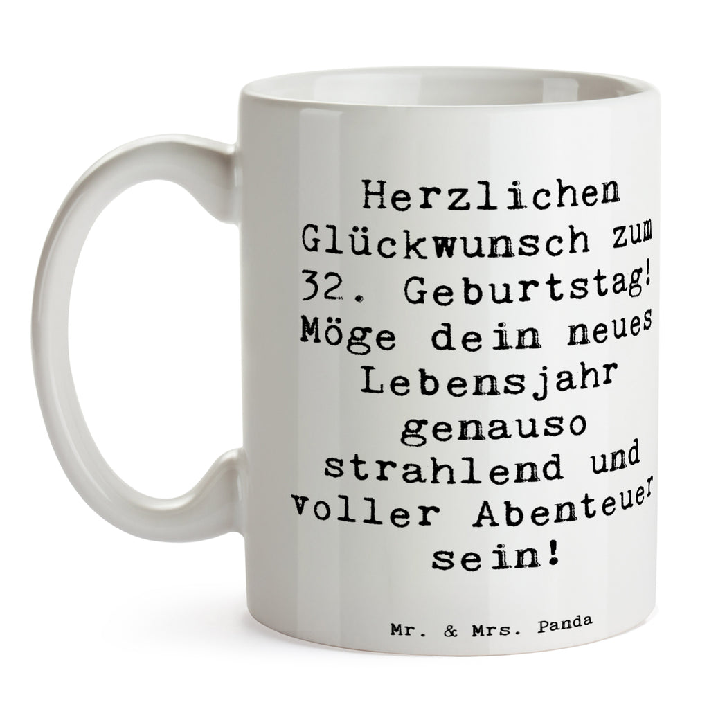 Tasse Spruch 32. Geburtstag Abenteuer Tasse, Kaffeetasse, Teetasse, Becher, Kaffeebecher, Teebecher, Keramiktasse, Porzellantasse, Büro Tasse, Geschenk Tasse, Tasse Sprüche, Tasse Motive, Kaffeetassen, Tasse bedrucken, Designer Tasse, Cappuccino Tassen, Schöne Teetassen, Geburtstag, Geburtstagsgeschenk, Geschenk