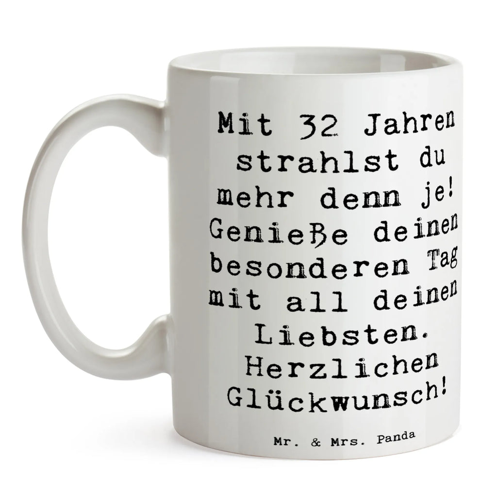 Tasse Spruch 32. Geburtstag Tasse, Kaffeetasse, Teetasse, Becher, Kaffeebecher, Teebecher, Keramiktasse, Porzellantasse, Büro Tasse, Geschenk Tasse, Tasse Sprüche, Tasse Motive, Kaffeetassen, Tasse bedrucken, Designer Tasse, Cappuccino Tassen, Schöne Teetassen, Geburtstag, Geburtstagsgeschenk, Geschenk