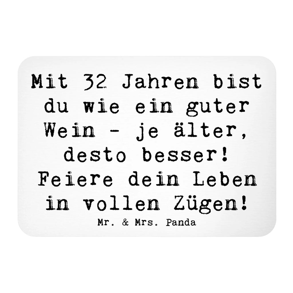 Magnet Spruch 32. Geburtstag Kühlschrankmagnet, Pinnwandmagnet, Souvenir Magnet, Motivmagnete, Dekomagnet, Whiteboard Magnet, Notiz Magnet, Kühlschrank Dekoration, Geburtstag, Geburtstagsgeschenk, Geschenk